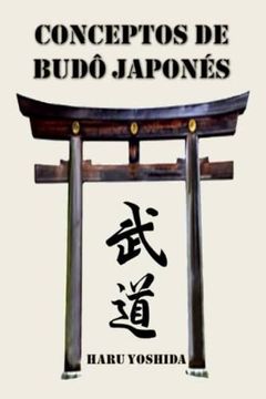 portada Conceptos de Budô Japonés (in Spanish)