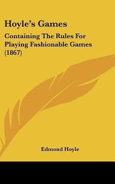 portada hoyle's games: containing the rules for playing fashionable games (1867)