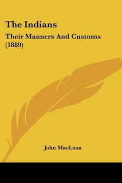 portada the indians: their manners and customs (1889) (en Inglés)