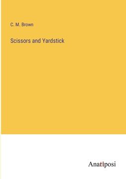 portada Scissors and Yardstick (en Inglés)