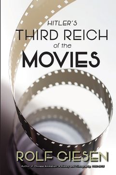 portada Hitler's Third Reich of the Movies and the Aftermath (en Inglés)