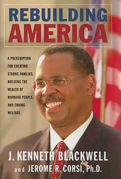 portada rebuilding america: a prescription for creating strong families, building the wealth of working people, and ending welfare