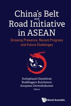 portada China'S Belt and Road Initiative in Asean: Growing Presence, Recent Progress and Future Challenges (en Inglés)