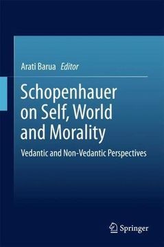portada Schopenhauer on Self, World and Morality: Vedantic and Non-Vedantic Perspectives