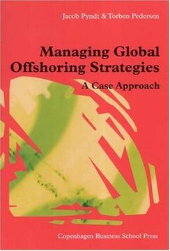 portada Managing Global Offshoring Strategies: A Case Approach