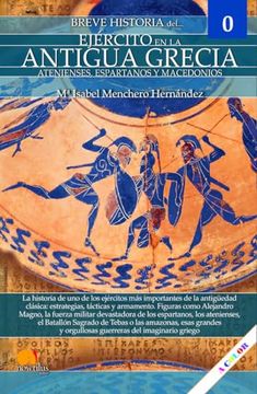 portada Breve Historia del Ejercito en la Antigua Grecia Ejercitos 0. Atenienses, Espartanos y Macedonios (in Spanish)