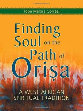 portada Finding Soul on the Path of Orisa: A West African Spiritual Tradition (en Inglés)