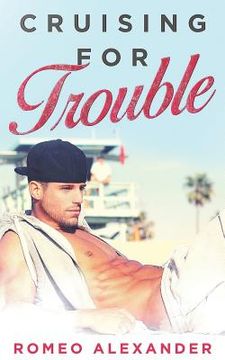 portada Cruising for Trouble: A M/M Contemporary Romance
