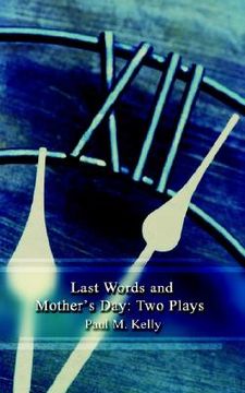 portada last words and mother's day: two plays (en Inglés)