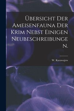 portada Übersicht Der Ameisenfauna Der Krim Nebst Einigen Neubeschreibungen. (en Inglés)