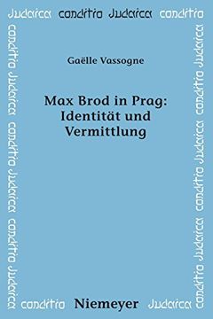 portada Max Brod in Prag: Identität und Vermittlung (en Alemán)