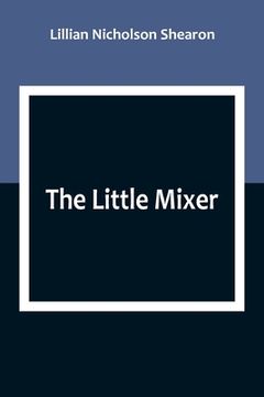 portada The Little Mixer (in English)
