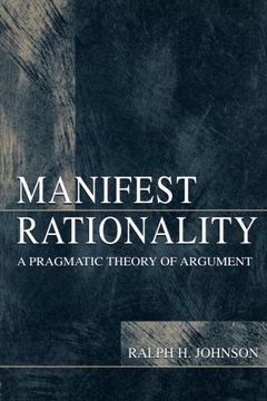 portada Manifest Rationality: A Pragmatic Theory of Argument (en Inglés)