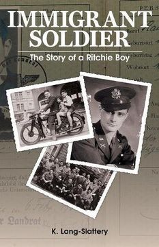 portada Immigrant Soldier: The Story of a Ritchie Boy (en Inglés)