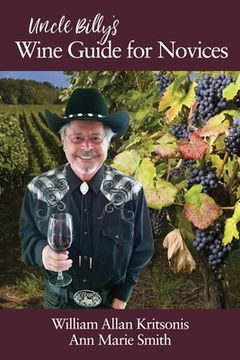 portada Uncle Billy's Wine Guide for Novices (en Inglés)