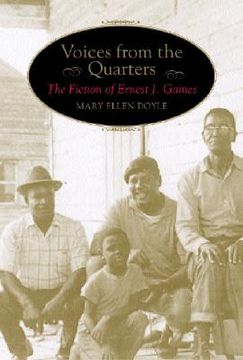 portada voices from the quarters: the fiction of ernest j. gaines (in English)