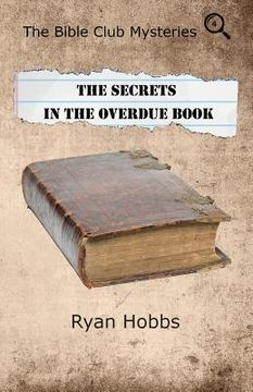 portada The Bible Club Mysteries: The Secrets in the Overdue Book (en Inglés)