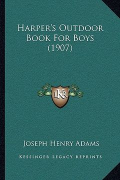 portada harper's outdoor book for boys (1907) (in English)