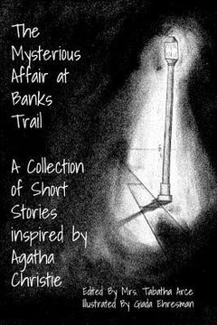 portada The Mysterious Affair at Banks Trail: A Collection of Short Stories Inspired by Agatha Christie (en Inglés)