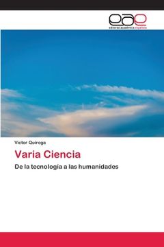 portada Varia Ciencia: De la Tecnología a las Humanidades (in Spanish)