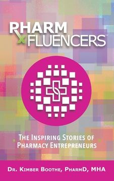 portada Pharmfluencers: The Inspiring Stories of Pharmacy Entrepreneurs (en Inglés)