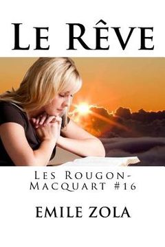 portada Le Rêve: Les Rougon-Macquart #16 (en Francés)
