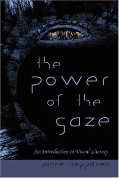 portada The Power of the Gaze: An Introduction to Visual Literacy (New Literacies and Digital Epistemologies) (en Inglés)