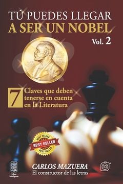 portada Tú puedes llegar a ser un nobel: 7 claves que deben tenerse en cuenta en la literatura (in Spanish)
