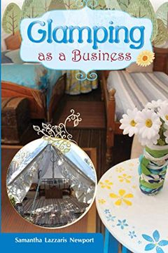 portada Glamping as a Business: How to own and run your own glampsite