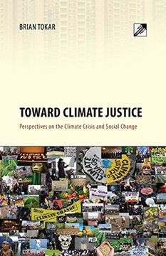 portada Toward Climate Justice: Perspectives on the Climate Crisis and Social Change (en Inglés)