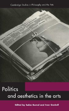 portada Politics and Aesthetics in the Arts Hardback (Cambridge Studies in Philosophy and the Arts) (en Inglés)