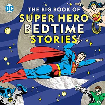 portada The big Book of Super Hero Bedtime Stories (dc Super Heroes) (in English)