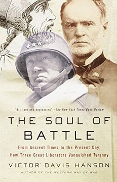 portada The Soul of Battle: From Ancient Times to the Present Day, how Three Great Liberators Vanquished Tyranny (en Inglés)