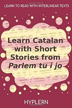 portada Learn Catalan With Short Stories From Parlem tu i jo: Interlinear Catalan to English (Learn Catalan With Interlinear Stories for Beginners and Advanced Readers) (en Inglés)
