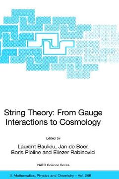 portada string theory: from gauge interactions to cosmology: proceedings of the nato advanced study institute on string theory: from gauge interactions to cos (en Inglés)