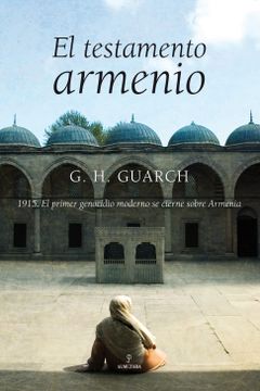 portada El Testamento Armenio: La Obra Definitiva Sobre un Tema de Palpitante Actualidad, Escrita por el Autor de Shalom Sefarad (Novela)