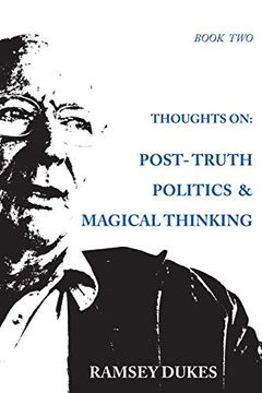 portada Thoughts on: Post-Truth Politics & Magical Thinking (2) (in English)
