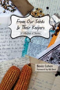 portada From Our Seeds and Their Keepers: A Collection of Stories (en Inglés)
