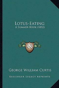 portada lotus-eating: a summer book (1852) a summer book (1852)