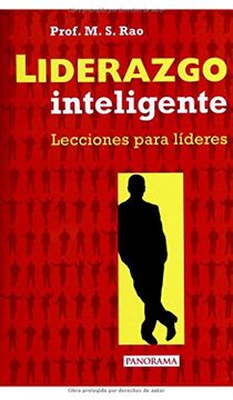 Liderazgo Inteligente. Lecciones Para Lideres