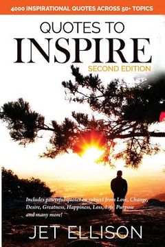 portada Quotes to Inspire: 4000+ Inspirational Quotes Across 50+ Topics (en Inglés)