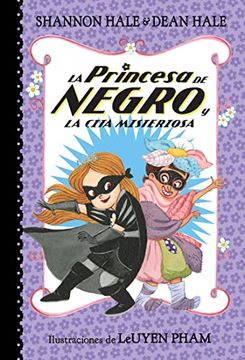 portada La Princesa de Negro Y La Cita Misteriosa / The Princess in Black and the Mysterious Playdate