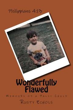 portada Wonderfully Flawed: Memoirs of a Palsy Child (en Inglés)