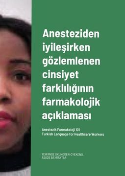 portada Anesteziden iyileşirken gözlemlenen cinsiyet farklılığının farmakolojik açıklaması. Turkish Language for Healt (en Turco)