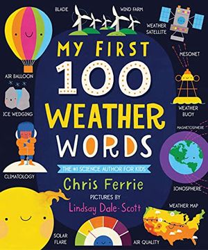portada My First 100 Weather Words: A Stem Vocabulary Builder for Babies and Toddlers (my First Steam Words) (en Inglés)