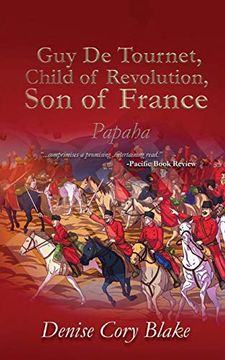 portada Guy de Tournet, Child of Revolution, Son of France: Papaha (Paperback) (en Inglés)