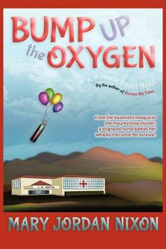 portada bump up the oxygen: a miranda blight novel