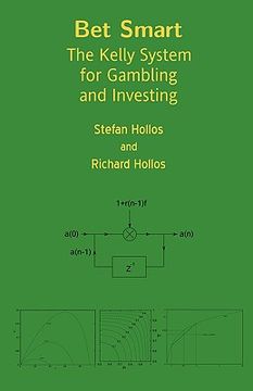 portada bet smart: the kelly system for gambling and investing (en Inglés)
