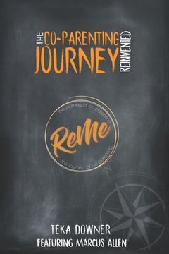 portada Re-Me The Journey of Co-Parenting: The Co-Parenting Journey Reinvented (en Inglés)