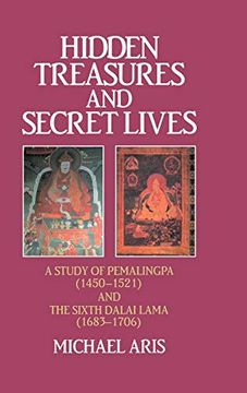 portada Hidden Treasures and Secret Lives: A Study of Pemalingpa, 1450-1521, and the Sixth Dalai Lama, 1683-1706 (en Inglés)